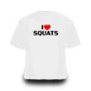 I <3 SQUATS T-Shirt, Weiß